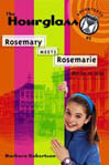 Rosemary Meets Rosemarie: Hourglass Adventures #1 Rosemary Meets Rosemarie: Hourglass Adventures #1