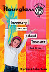 Rosemary and the Island Treasure: Hourglass Adventures #4 Rosemary and the Island Treasure: Hourglass Adventures #4