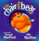 Chair Where Bear Sits, The Chair Where Bear Sits, The